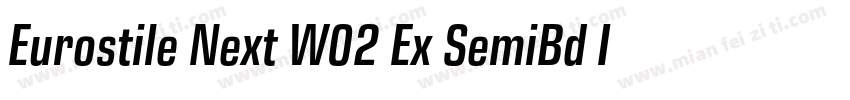 Eurostile Next W02 Ex SemiBd It字体转换